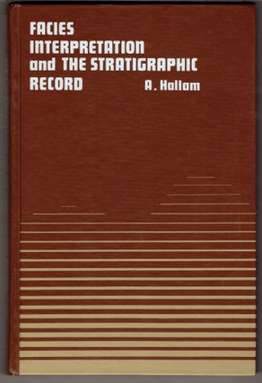 Item #272845 Facies Interpretation and the Stratigraphic Record. Hallam, nthony