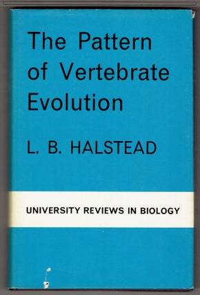 Item #272847 The Pattern of Vertebrate Evolution (University Reviews in Biology Number 10). L. B....