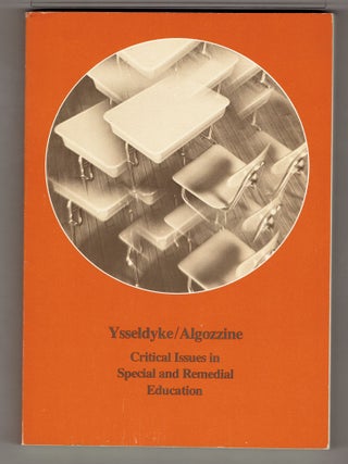 Item #272850 Critical Issues in Special and Remedial Education. James E. Ysseldyke, Bob Algozzine