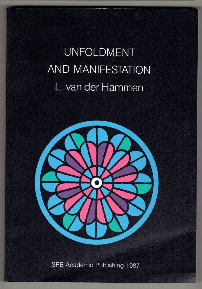 Item #272856 Unfoldment and Manifestation: Seven Essays on Evolution and Classification. L. van der Hammen.