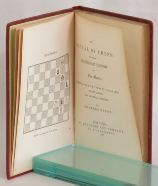 The Manual of Chess: Containing the Elementary Principles of the Game; Illustrated with Numerous Diagrams, Recent Games, and Origin Problems