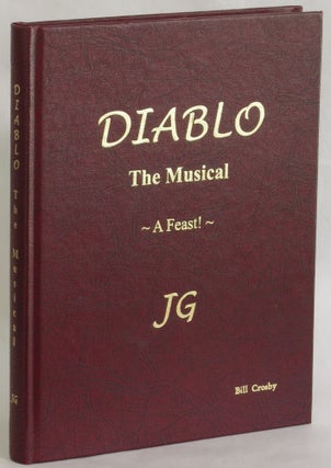 Item #272937 Diablo: The Musical. A Feast (play script). John Fordney Gibson, JG