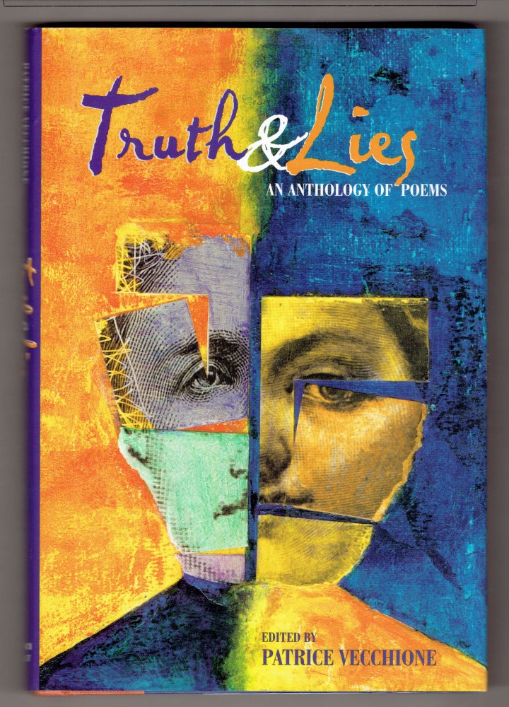 Item #272967 Truth and Lies: An Anthology of Poems. Patrice Vecchione.