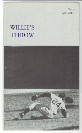Item #273306 Willie's Throw. Paul Metcalf