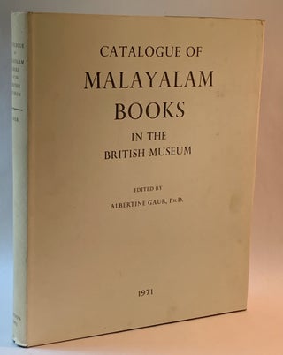 Item #273366 Catalogue of Malayalam books in the British Museum,: With an appendix listing the...