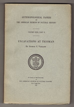 Item #273642 Excavations at Ticoman (Anthroloplgical Papers of The American Museum of Natural...