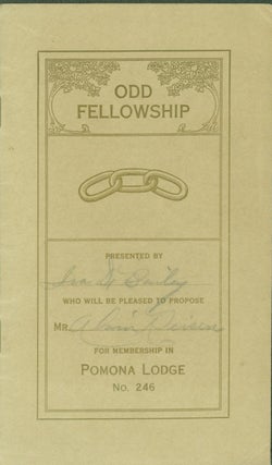Item #273870 Odd Fellowship. For Membership in Pomona Lodge, No. 246. Odd Fellows