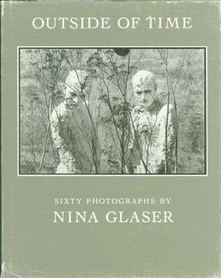 Item #273896 Outside of Time. Nina. Paul Raedeke Glaser, foreword