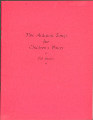 Item #273950 Five Autumn Songs for Children's Voices. Ted Hughes