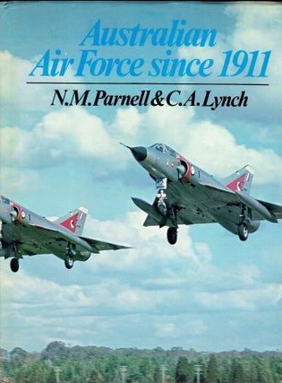 Item #273954 Australian Air Force Since 1911. N. M. Parnell, C. A. Lynch