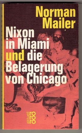 Item #274043 Nixon in Miami und Die Belagerung von Chicago [Miami and the Siege of Chicago in...