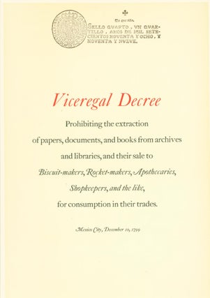 Item #274087 Viceregal Decree. Prohibiting the extraction of papers, documents, and books from...