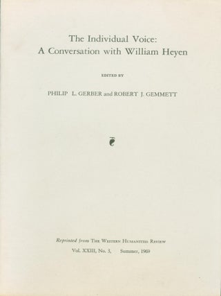 Item #274232 The Individual Voice: A Conversation with William Heyen. William Heyen, Philip L....