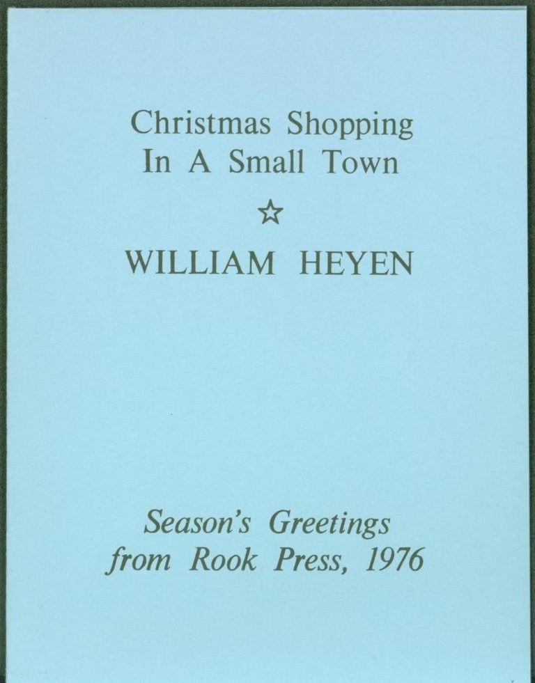 Item #274238 'Christmas Shopping in a Small Town.' with 'From Our House' (2 Christmas poems) (Christmas/Seasons Greetings 1976). William Heyen, Herb Yellen.