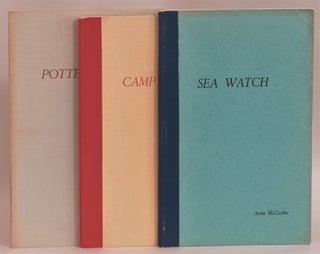 Item #274266 Sea Watch; Camp Fires; Potter's Clay (3 poetry books). Anne McCosker