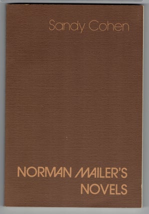 Item #274412 Norman Mailer's Novels (Costerus: New Series, Volume XX). Sandy Cohen