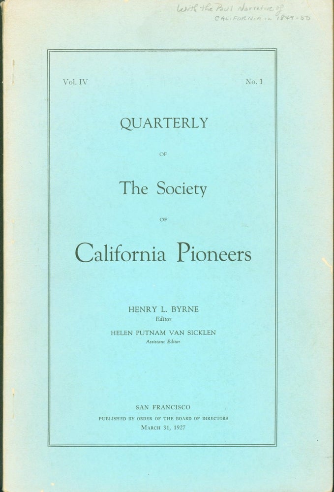 Item #274415 Quarterly of The Society of California Pioneers. Vol. IV, No. 1. Henry L. Bryne.