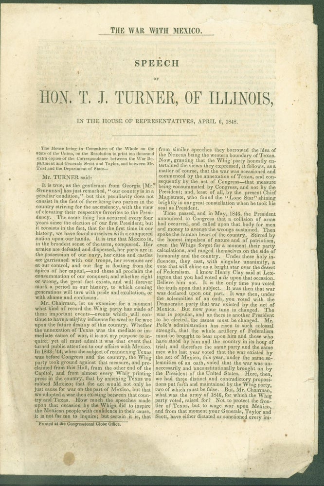 Item #274493 Speech of Hon. T. J. Turner, of Illinois, in the House of Representatives, April 6, 1848. J. Turner, homas.