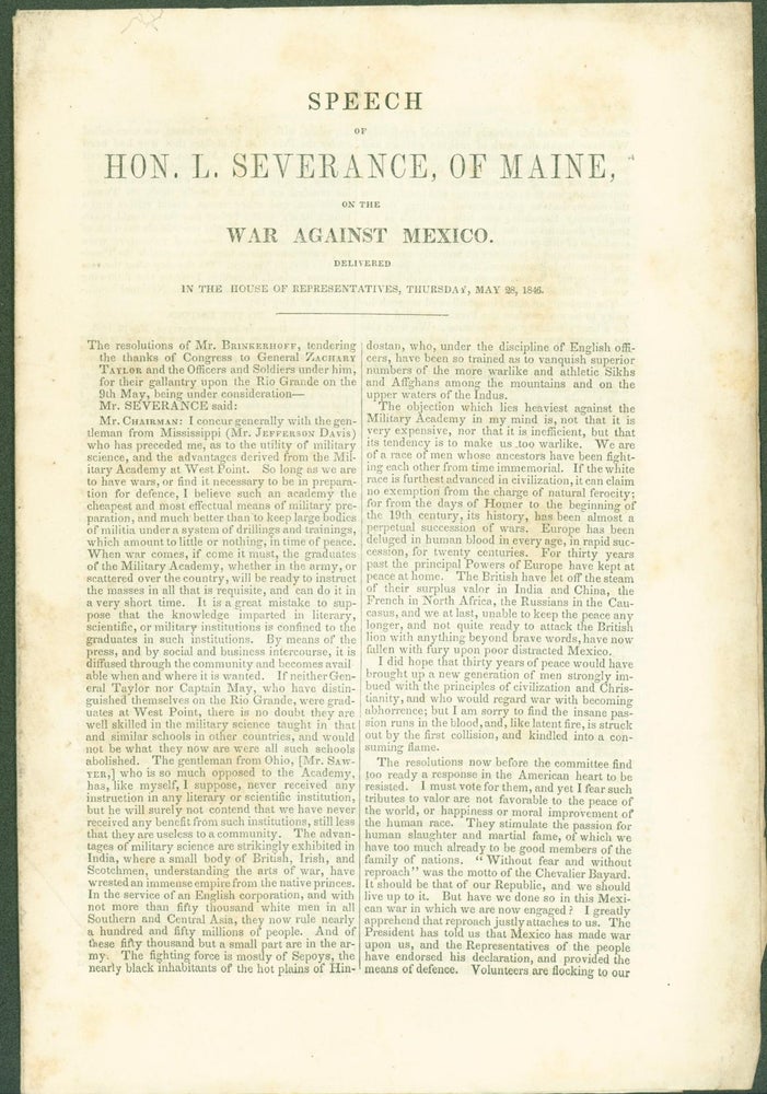 Item #274494 Speech of Hon. L. Severance, of Maine, on the War Against Mexico. In the House of Representatives, Tuesday, May 25, 1846. Severance, uther.