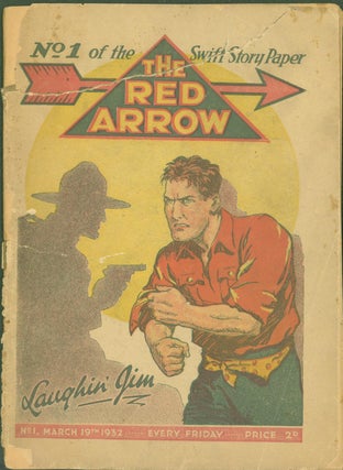 Item #274545 Laughin' Jim No. 1 of the Swift Story Paper. The Red Arrow