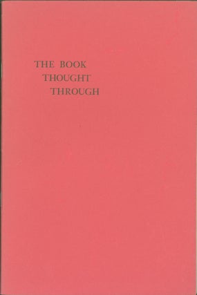 Item #274732 The Book Thought Through. Edwina B. . Adrian Wilson Evers, introduction, foreword