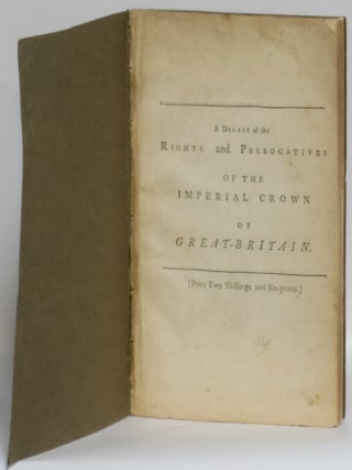 Droit le Roy, or a Digest of the Rights and Prerogatives of the Imperial Crown of Great-Britain