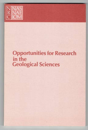 Item #274961 Opportunities for Research in the Geological Sciences. William R. Dickinson