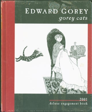 Item #274991 Gorey Cats: 2001 Deluxe Engagement Book. Edward Gorey
