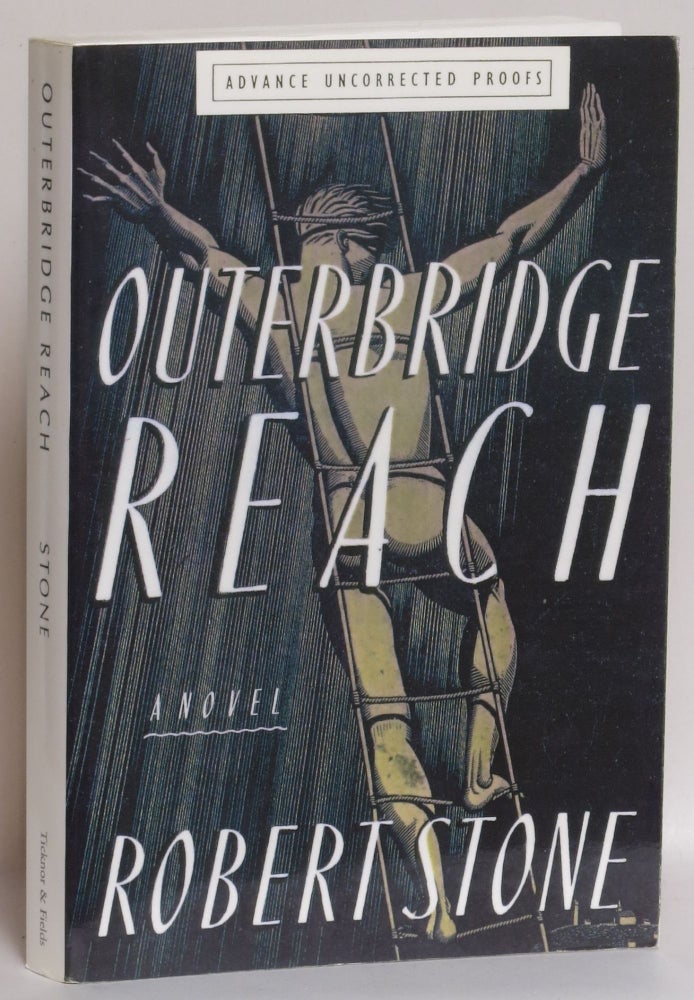 Item #275162 Outerbridge Reach (advance uncorrected proof). Robert Stone.
