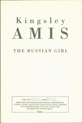 Item #275178 The Russian Girl (unrevised and unpublished proofs). Kingsley Amis