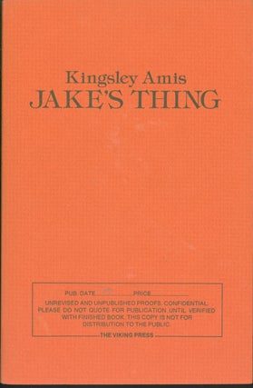Item #275181 Jake's Thing (unrevised and uncorrected proofs). Kingsley Amis