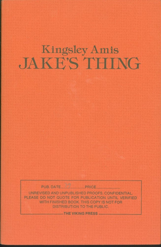 Item #275181 Jake's Thing (unrevised and uncorrected proofs). Kingsley Amis.