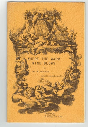Item #275347 Where the Warm Wind Blows. Dan McLaughlin