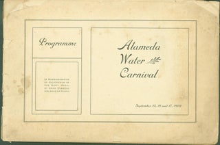 Item #275638 Alameda (California) Water Carnival, September 15, 16, 17, 1902. Programme. F. N. ....
