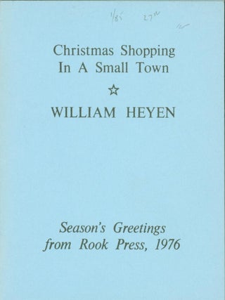 Item #275795 Christmas Shopping in a Small Town (poem). William Heyen
