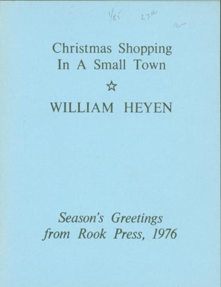 Item #275795 Christmas Shopping in a Small Town (poem). William Heyen