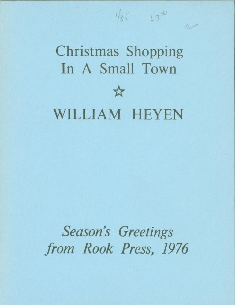 Item #275795 Christmas Shopping in a Small Town (poem). William Heyen.