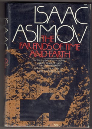 Item #275824 The Far Ends of Time and Earth. Isaac Asimov