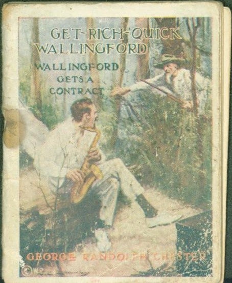 Item #276001 Get Rich Quick Wallingford: Wallingford Gets a Contract (miniature book). George Randolph Chester.