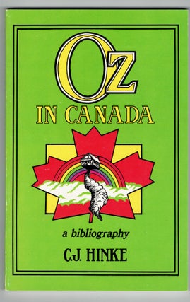 Item #276061 Oz in Canada: A Bibliography. C. J. Hinke