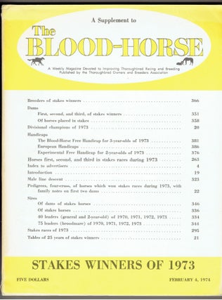 Item #276144 Stakes Winners of 1973: A Supplement to the Blood-Horse, February 4, 1974. Kent...