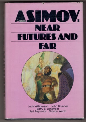 Item #276353 Isaac Asimov's Near Futures and Far. George Scithers, Isaac Asimov