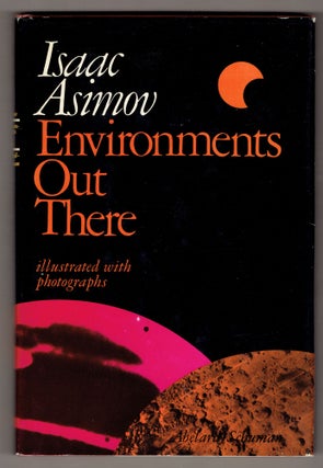 Item #276356 Environments Out There. Isaac Asimov