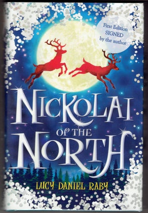 Item #278314 Nickolai of the North. Lucy Daniel Raby