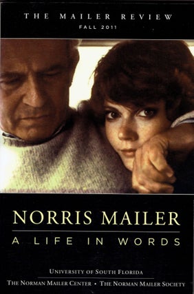 Item #279212 A Life in Words (The Mailer Review, Volume 5, Fall 2011). Norman Mailer, Phillip...