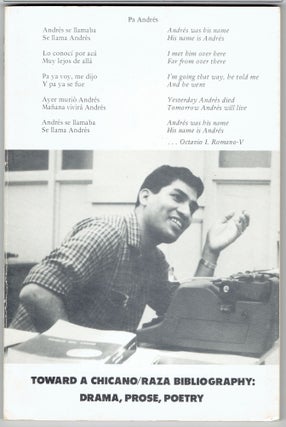 Item #279239 Toward a Chicano/Raza Bibliography: Drama, Prose, Poetry (Book 2, December 1973)....