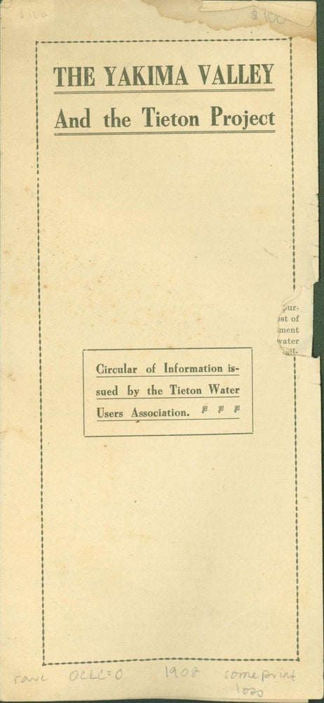 Item #279366 The Yakima Valley and the Tieton Project. Tieton Water Users Association.
