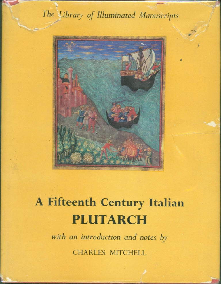 Item #279457 A Fifteenth Century Italian Plutarch. Charles Mitchell, introduction and notes.