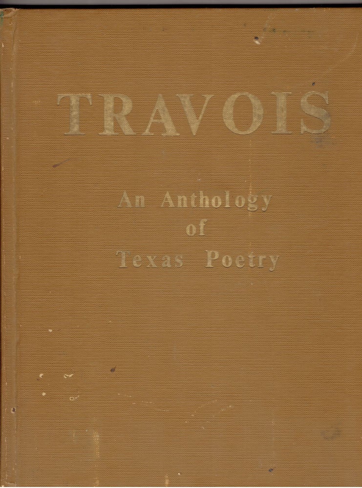 Item #279509 Travois: An Anthology of Texas Poetry. J. Whitebird, Paul Foreman.
