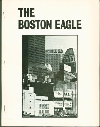 Item #279534 The Boston Eagle (At Home) April 1973. William Corbett, Lee Harwood, Lewis Warsh